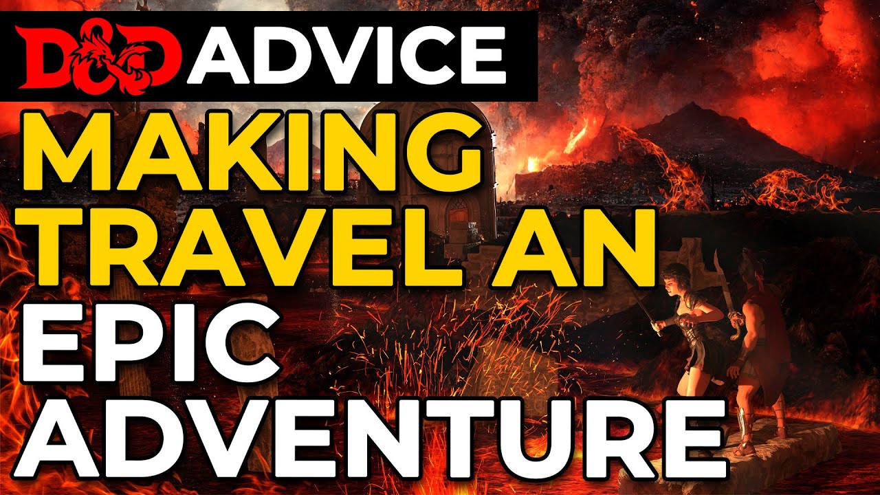 [D&D] Making travel a tough adventure