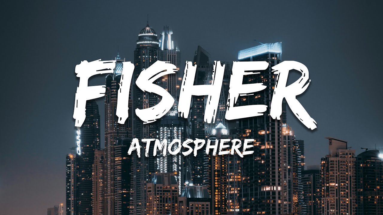 FISHER x Kita Alexander - Atmosphere (Lyrics)