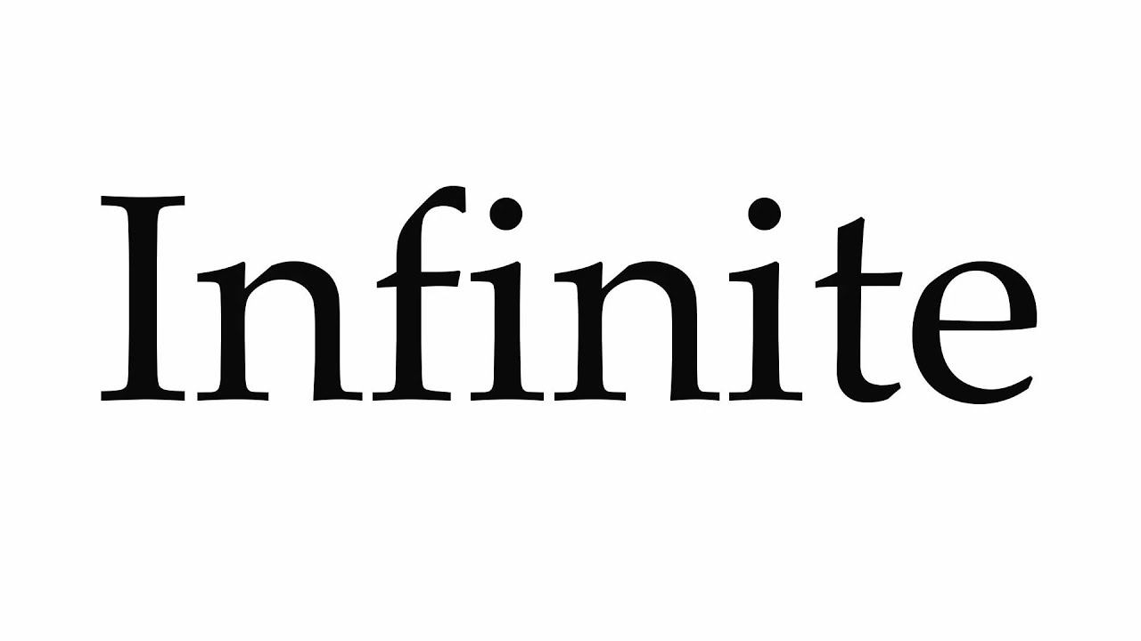 How to Pronounce Infinite