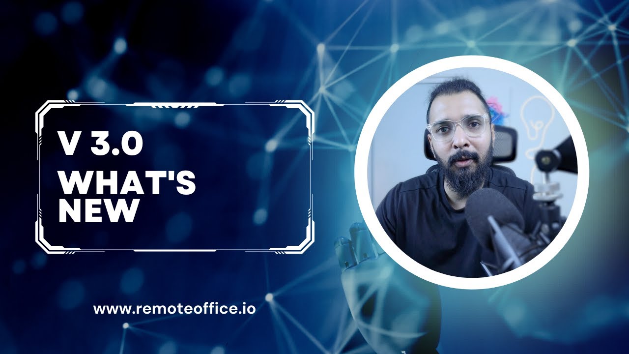 Remote Office V 3.0 - What's new!!