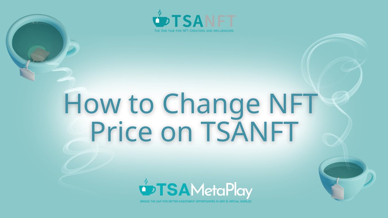 How to Change NFT Price on TSANFT