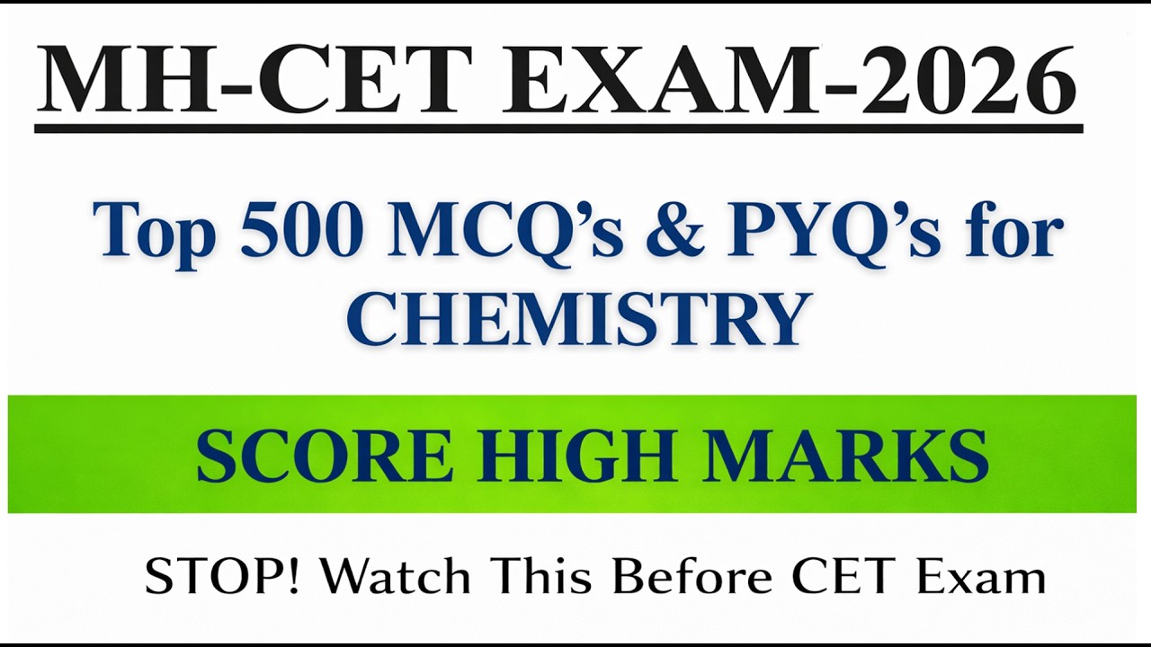 500+ Most Important MCQs | Chemistry MCQs | MH CET 2026 |