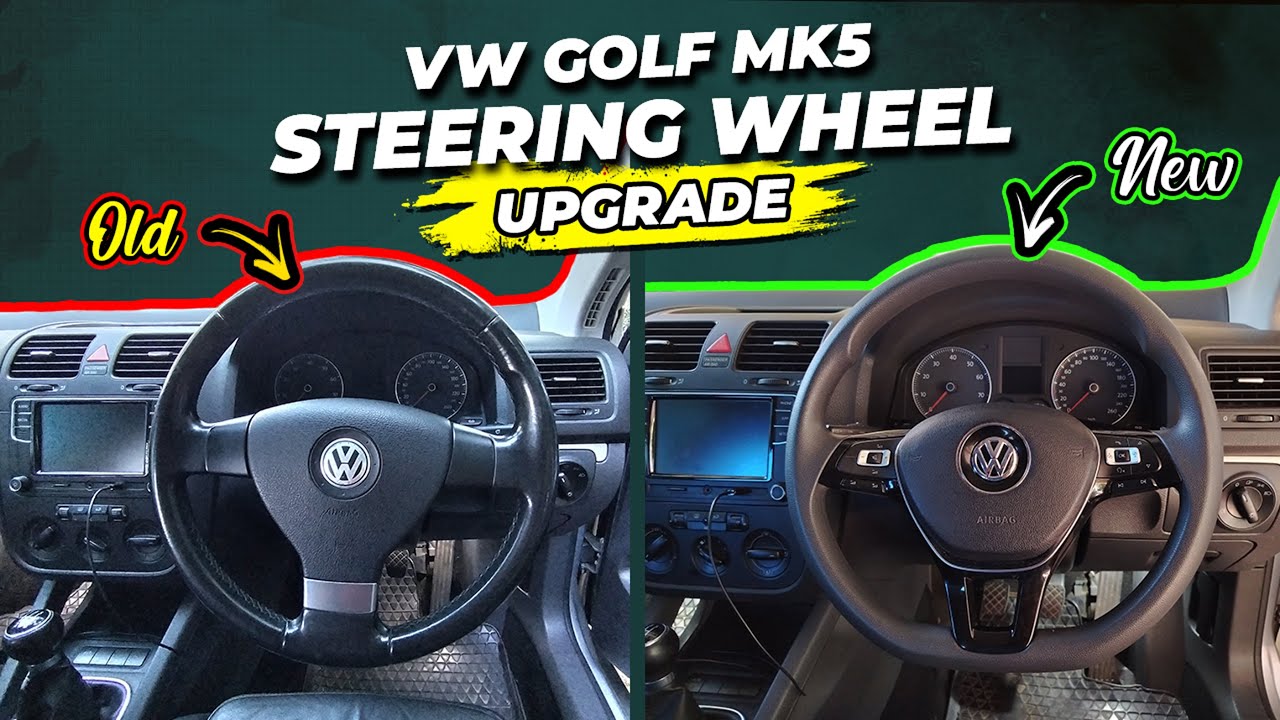 Steering Wheel Upgrade (Detailed) |  VW Golf/Jetta Mk5