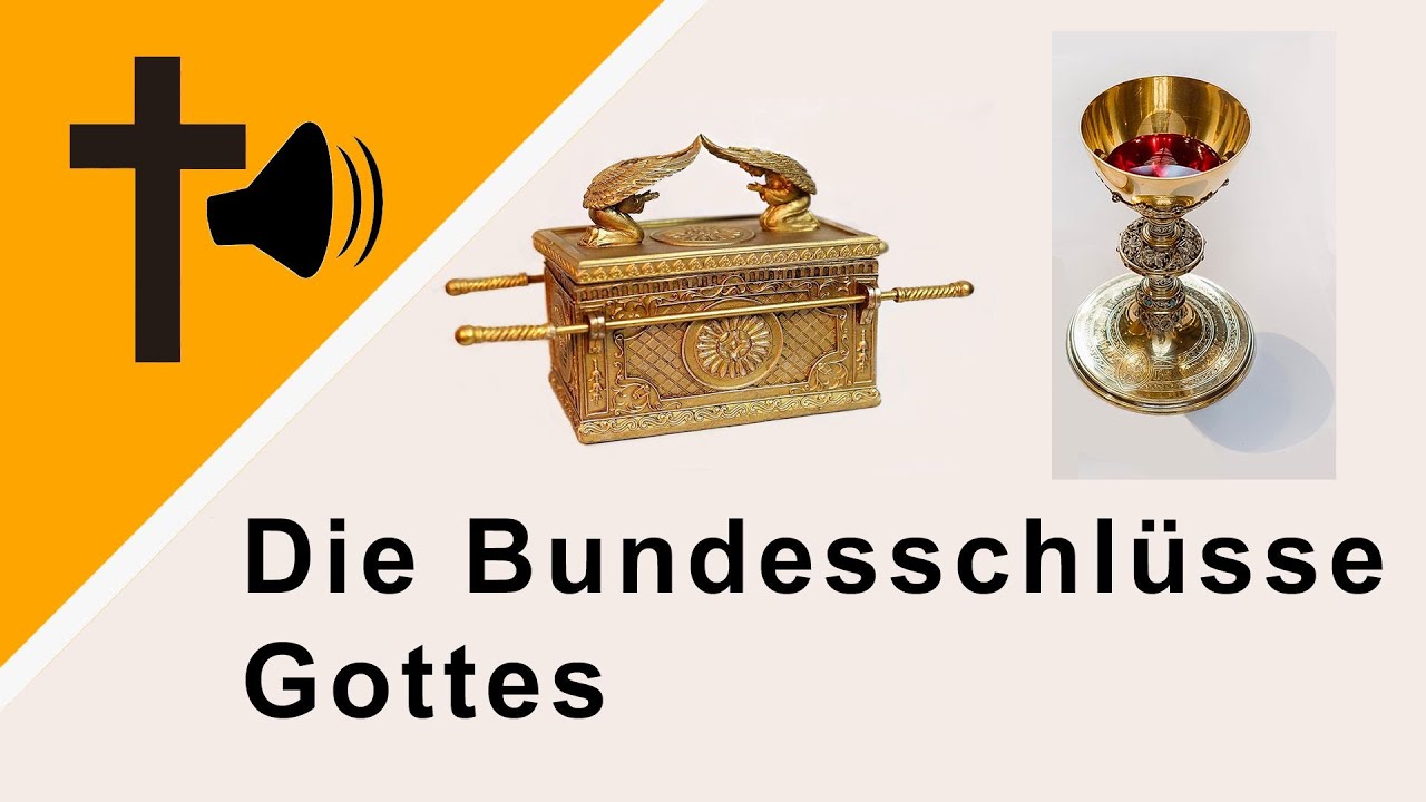 Die Bundesschlüsse Gottes