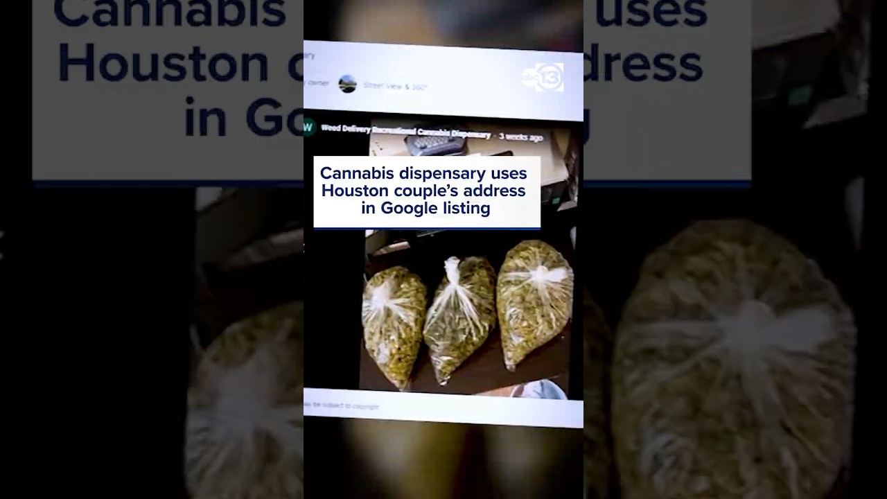 Cannabis dispensary uses Houston couple's address in Google listing