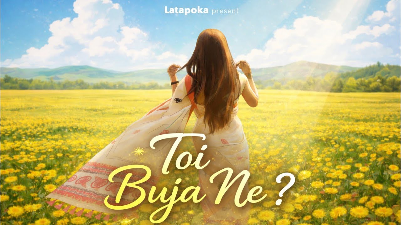 Latapoka - Toi Buja Ne ? (Assamese EDM) | MANN RECORDS