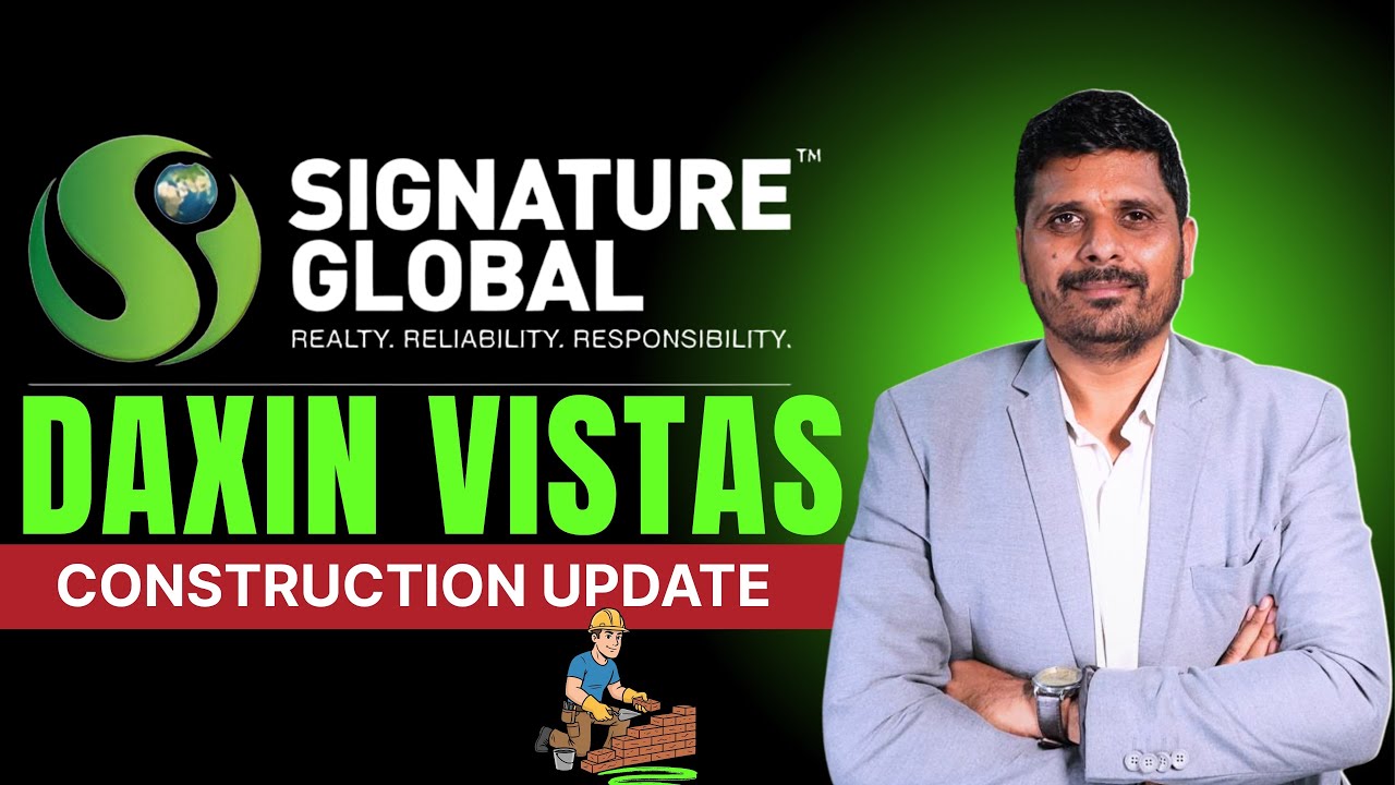 🏗️ Signature Global Daxin Vistas Sohna Road Gurgaon | Construction Update 2025