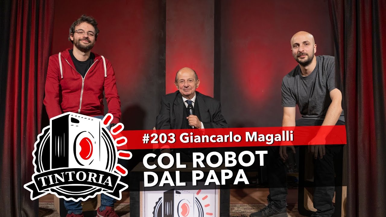 COL ROBOT DAL PAPA ft. Giancarlo Magalli #TintoriaPodcast