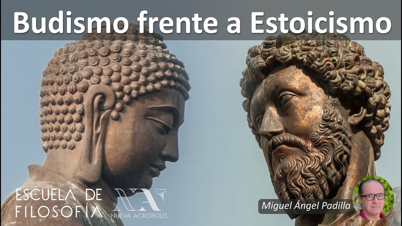 Budismo frente a estoicismo. Miguel Angel Padilla