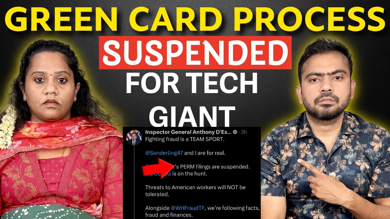 🚨 BREAKING: Green Card PERM SUSPENDED for an IT Giant ⚠️ H-1B & Green Card Process Impacted? 😟