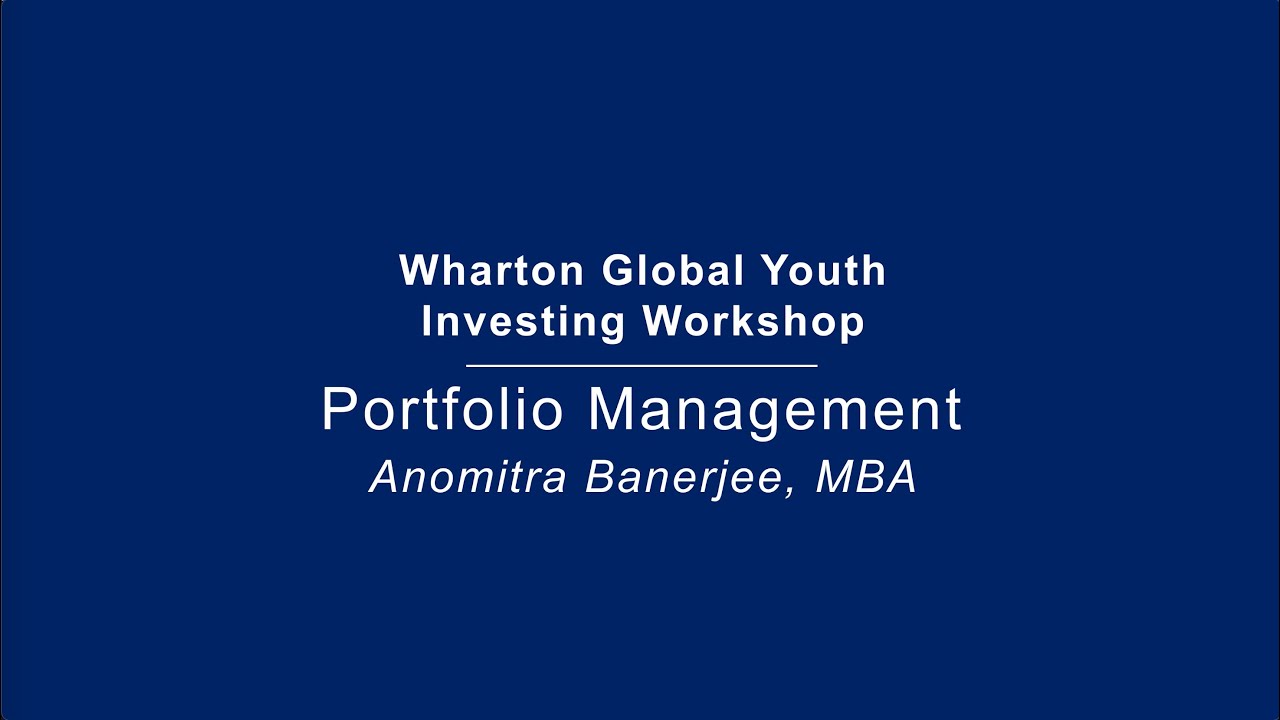 Investing Workshop 7: Portfolio Management