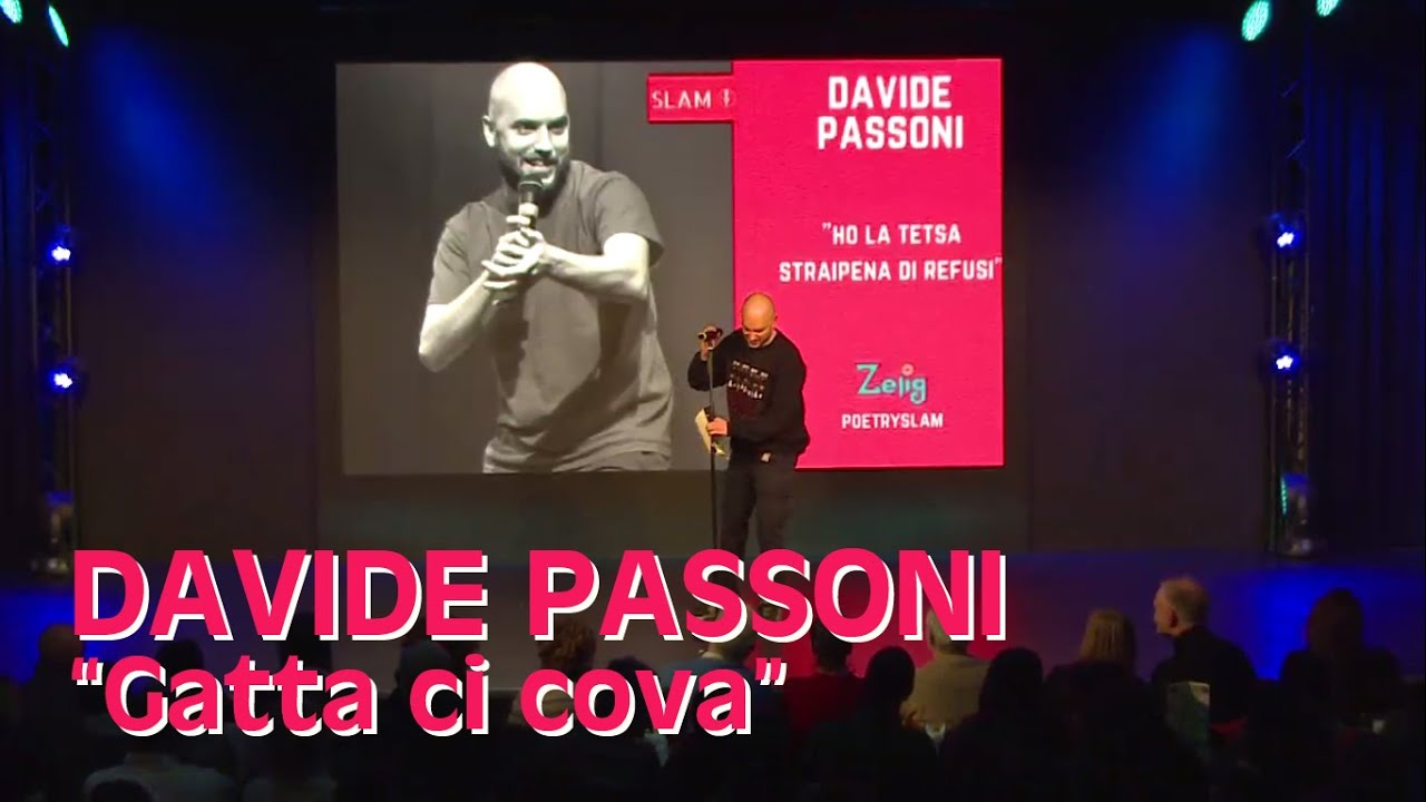 Davide Passoni - Gatta ci cova (Zelig Poetry Slam 24 01 2019)