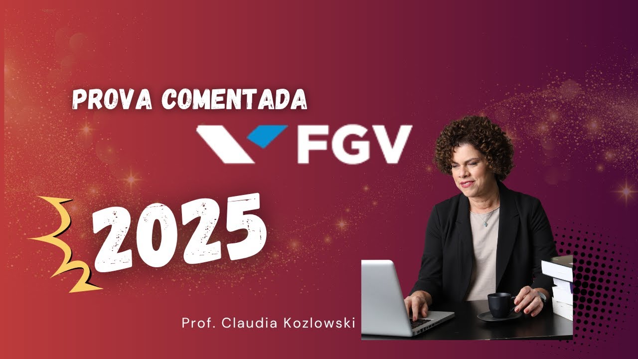 Prova da FGV de 2025 comentada