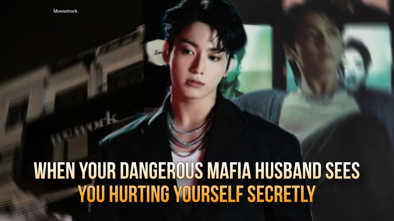 Oneshot - When your dangerous Mafia husband sees you hurting yourself secretly - Jungkook