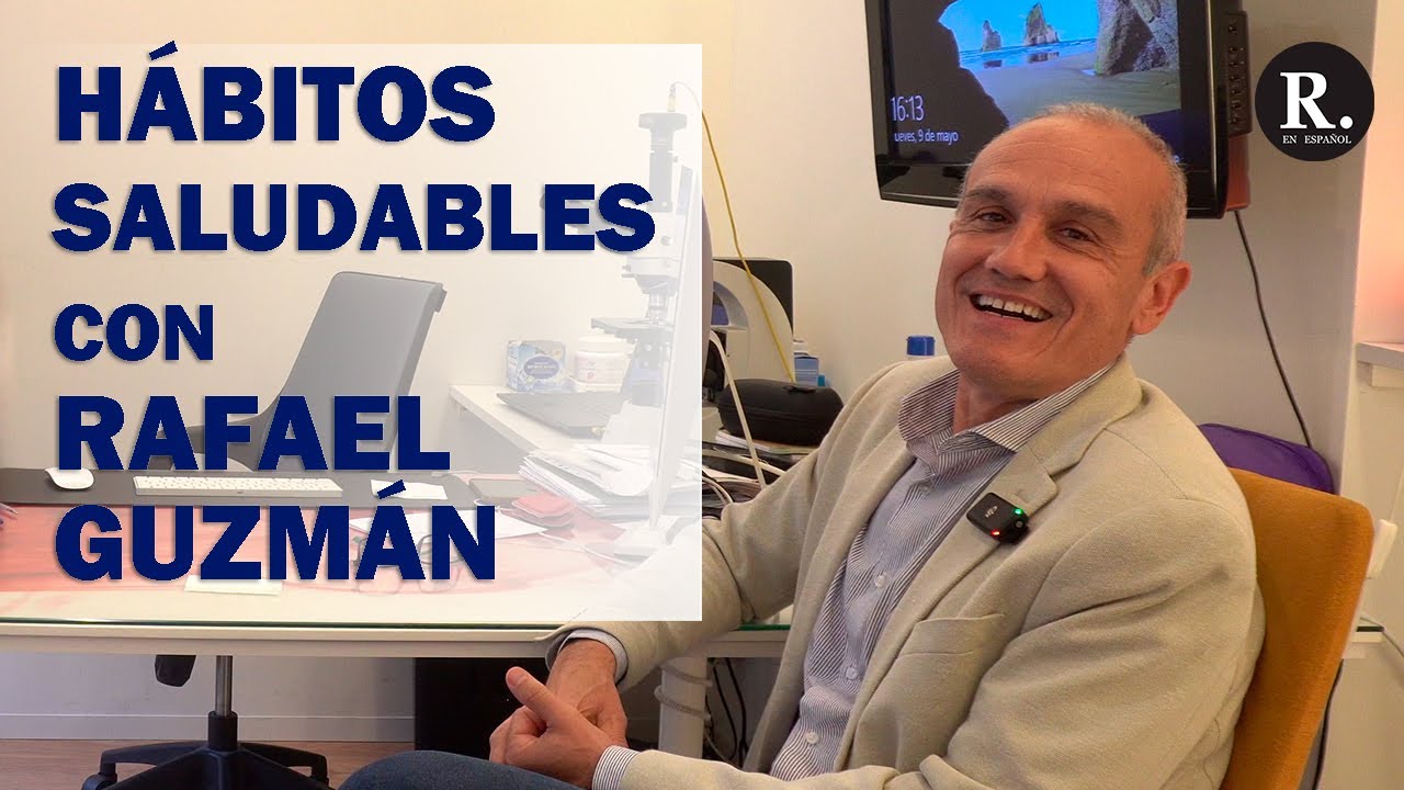 Cómo implementar hábitos saludables | Entrevista a Rafael Guzmán García