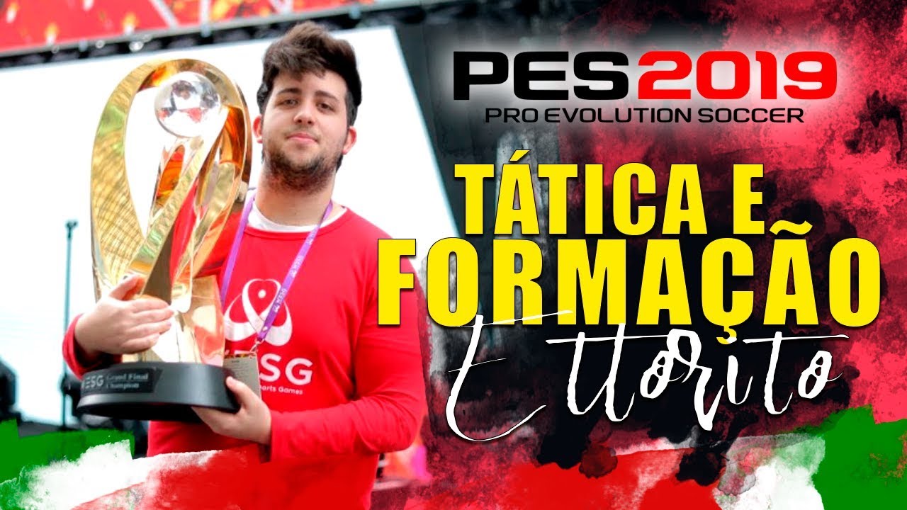 Pes 2019 - Formação Tática Do Atual Campeão Mundial / Ettorito - Ps4 Hd