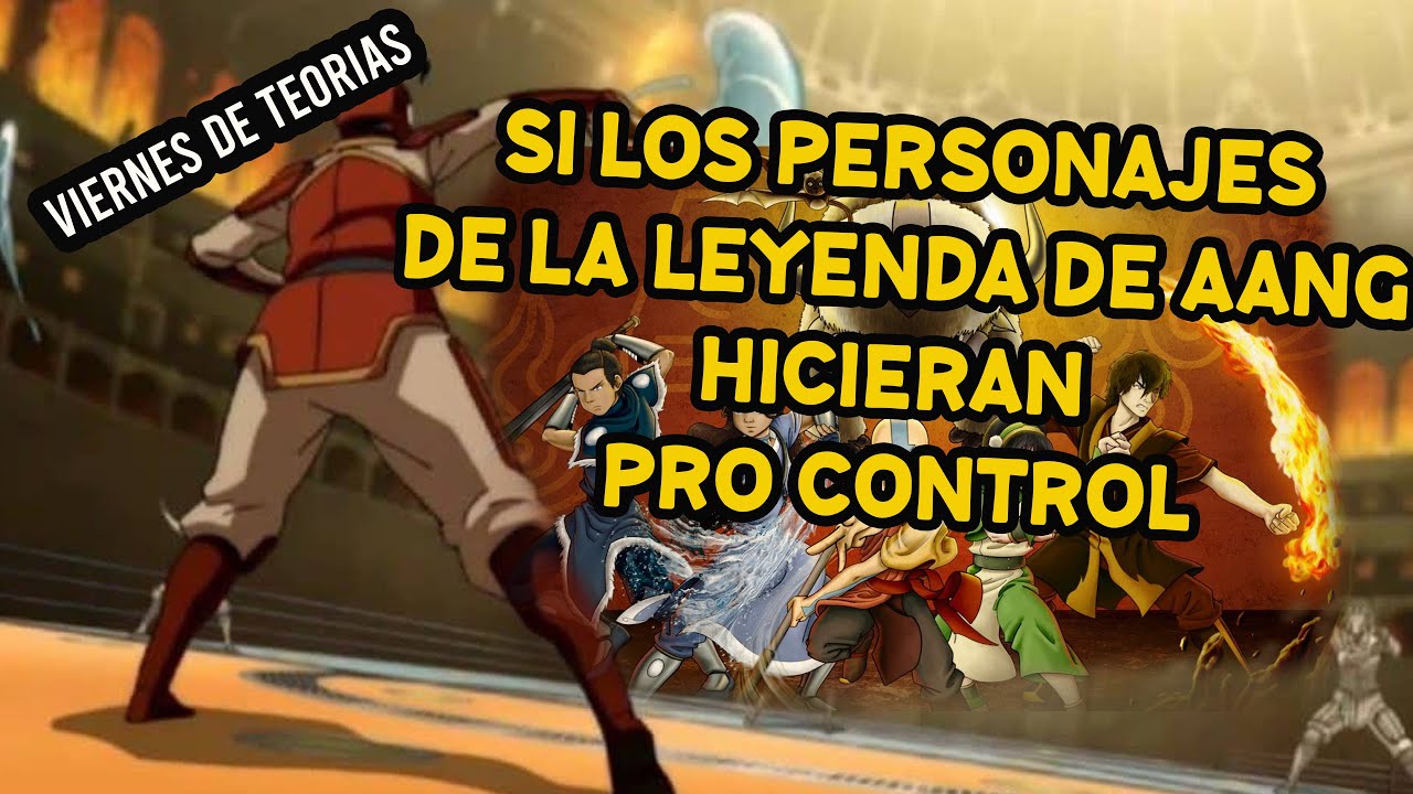 Si los personajes de ATLA hicieran proControl - Viernes de teorías.