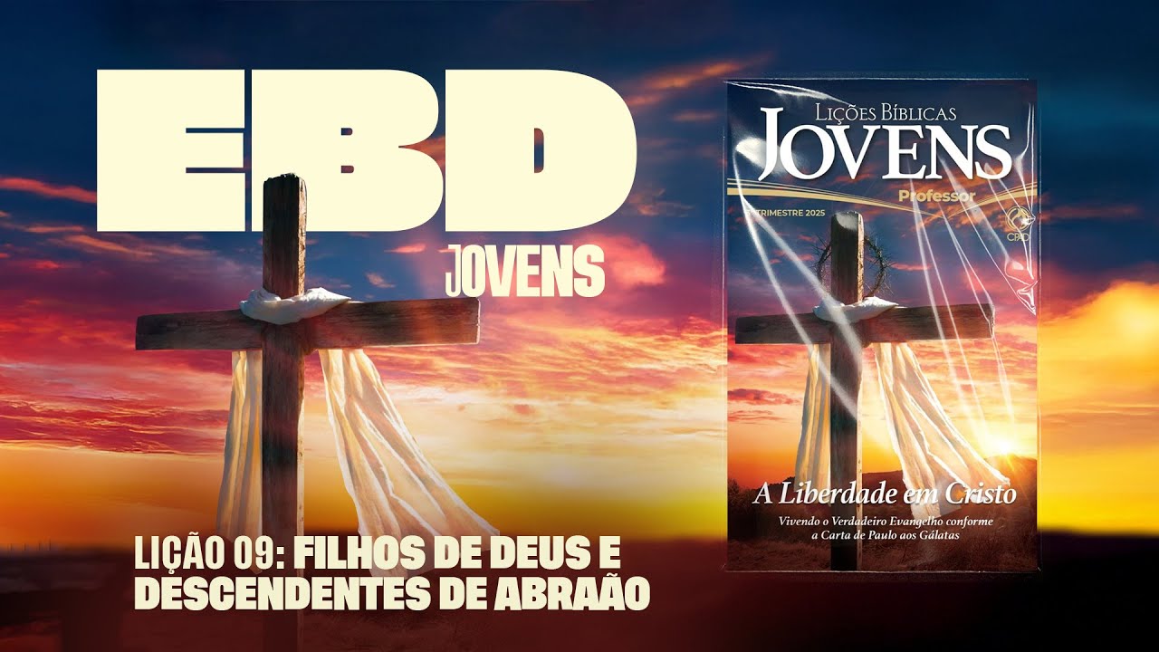 Pré-Aula IEADJO | Jovens |  LIÇÃO 09: Filhos de Deus e descendentes de Abraão