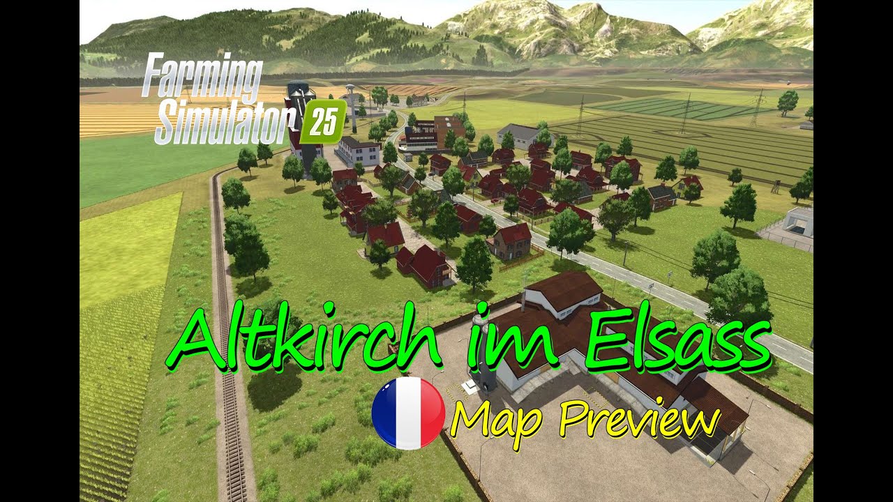 Altkirch im Elsass Map Mod preview :Farming in the Heart of Alsace | Map Tour | Farming Simulator 25
