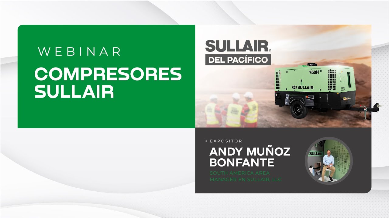 WEBINAR | COMPRESORES PORTÁTILES  Y ESTACIONARIOS - SULLAIR