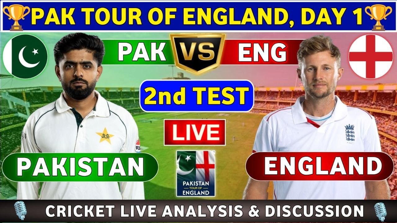 England vs Pakistan, 2nd Test Day 1 Live Score & Commentary ENG vs PAK 2nd Test Match 2026