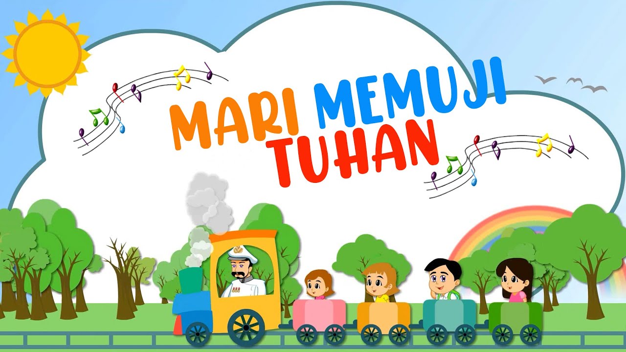 MARI MEMUJI TUHAN- LAGU ANAK TERBARU