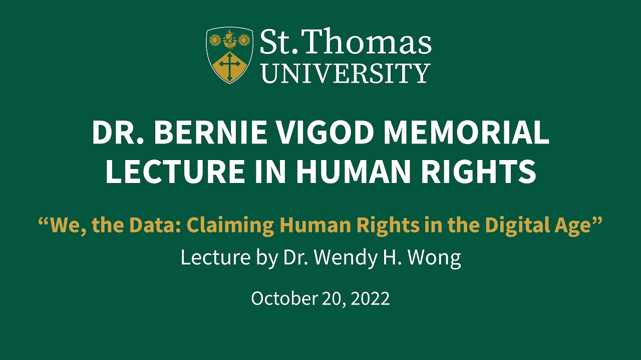 &ldquo;We, the Data: Claiming Human Rights in the Digital Age&rdquo; by Dr. Wendy H. Wong