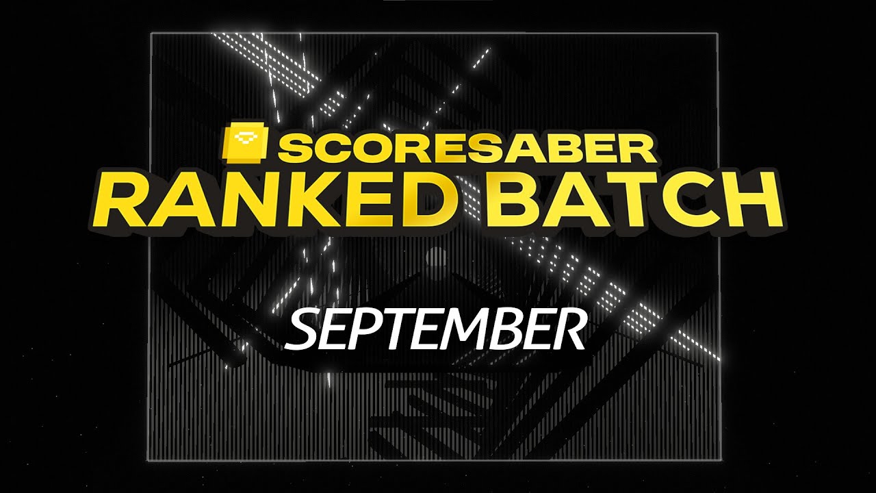 Official ScoreSaber September Ranked Batch Overview | September 2025