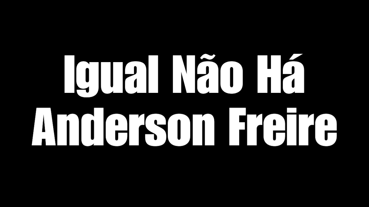 Igual Não Há- Anderson Freire (Playback Legendado)