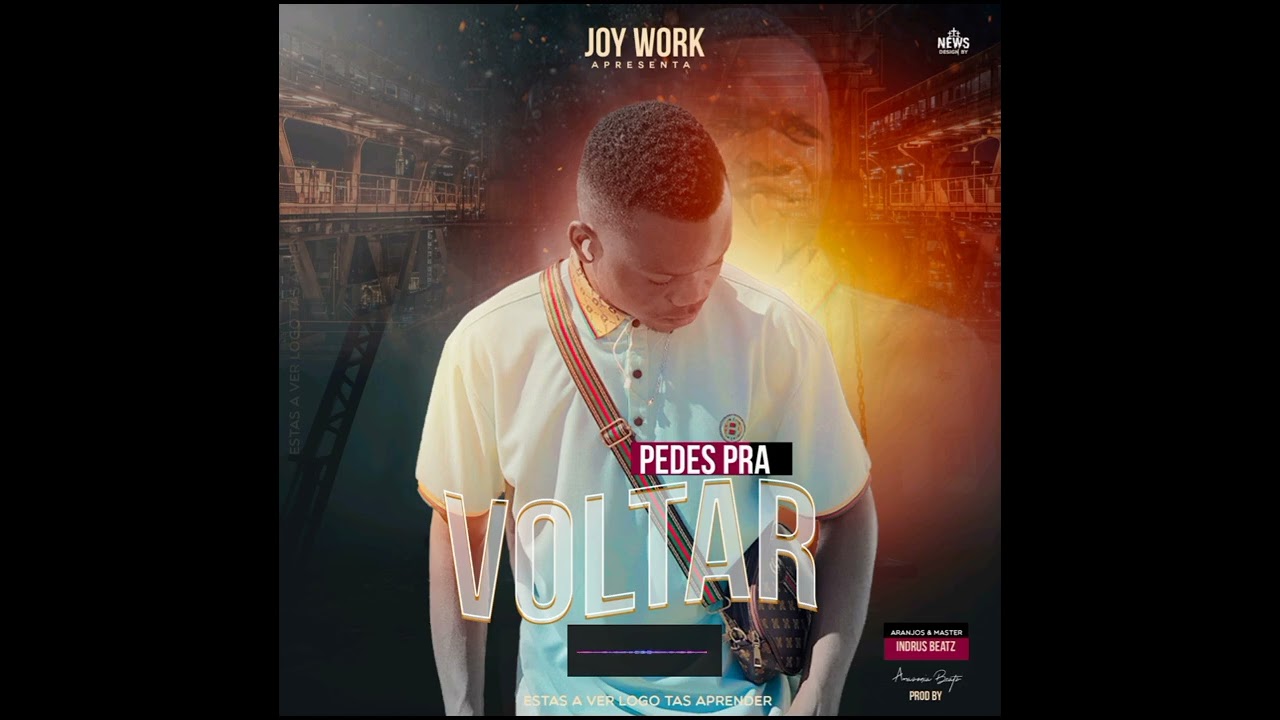Joy Work - Pede pra voltar ( Prod: Indrus Beatz)_vol02