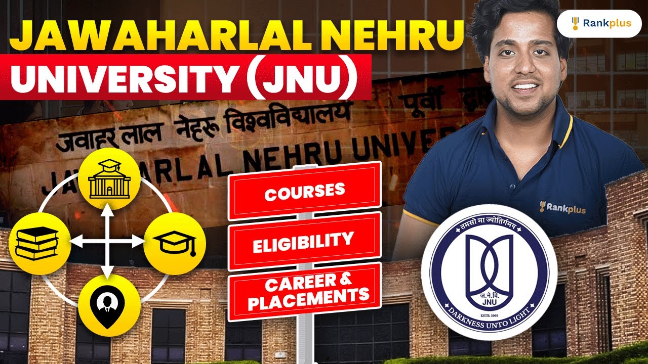 All About Jawaharlal Nehru University (JNU) | Courses, Eligibility, Career & Placement | Rahul Sir