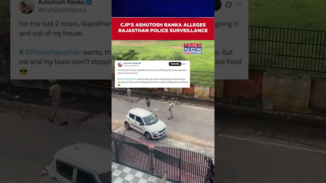 CJP&rsquo;s Ashutosh Ranka Alleges Rajasthan Police Surveillance: &lsquo;Won&rsquo;t Stop Till Schools Are Fixed&rsquo;