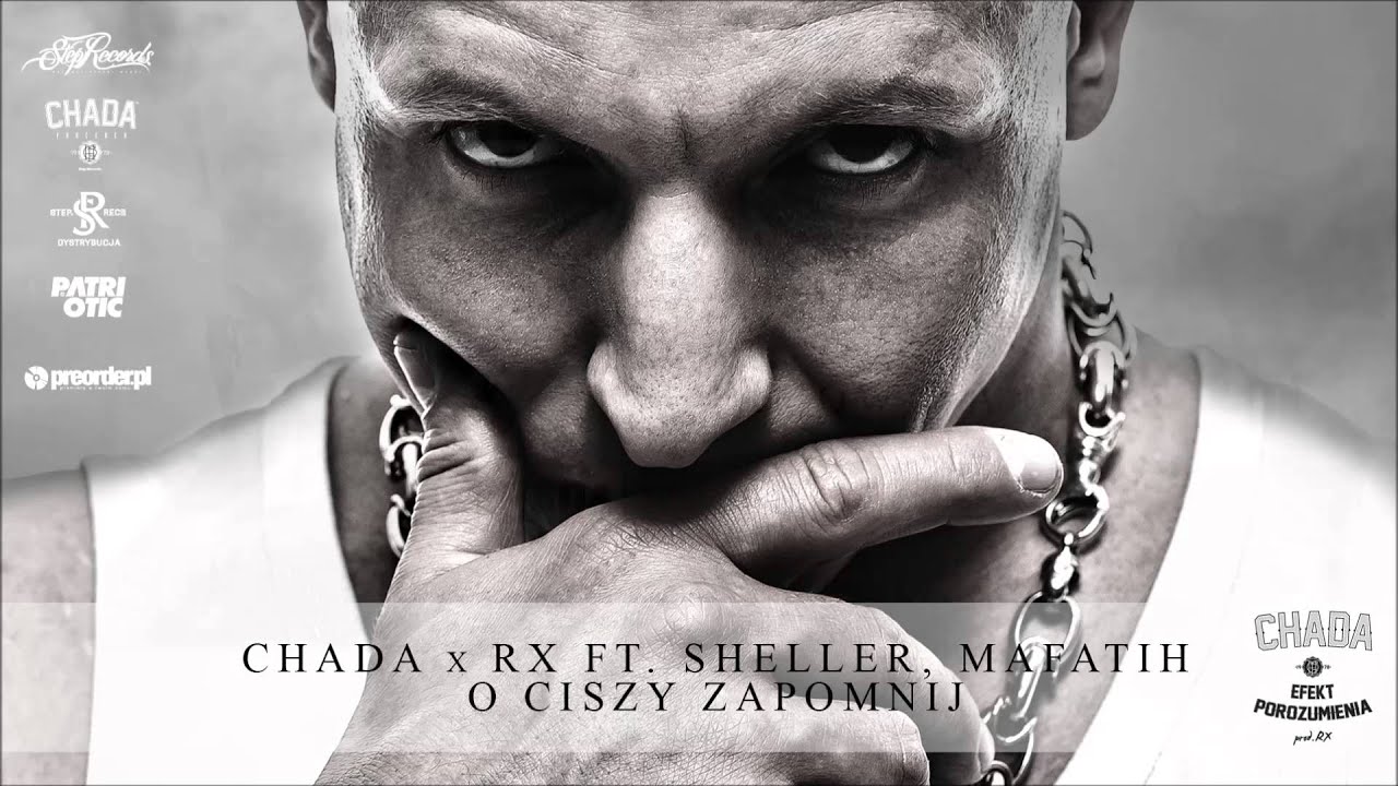 Chada x RX ft. Sheller, Mafatih - O ciszy zapomnij