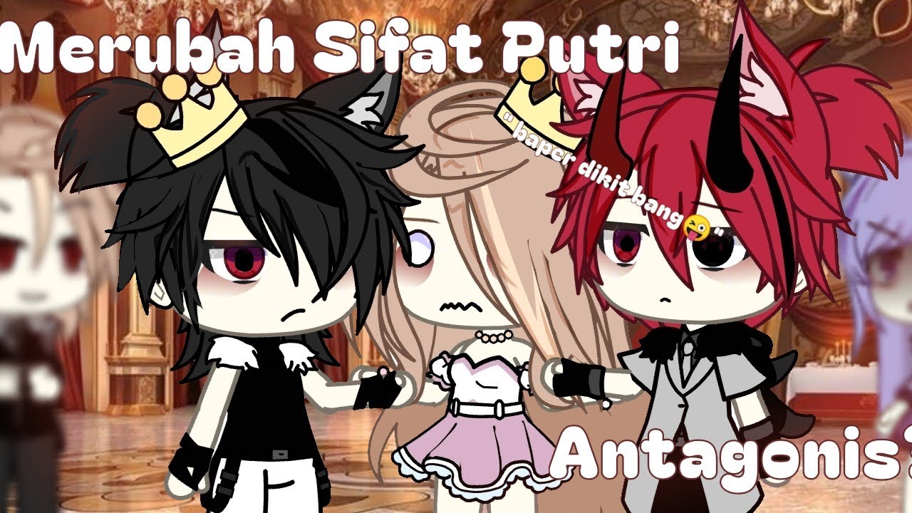 {☆Masuk Ke Dunia Kerajaan Dan Mengubah Sifat Putri Antagonis?☆}|GLMM/Gacha Life Indonesia