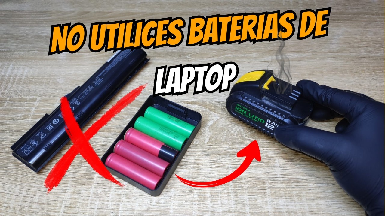 NO UTILICES BATERIAS DE LAPTOP PARA REPARAR TU HERRAMIENTA CONOCE CUALES SON LAS CORRECTAS