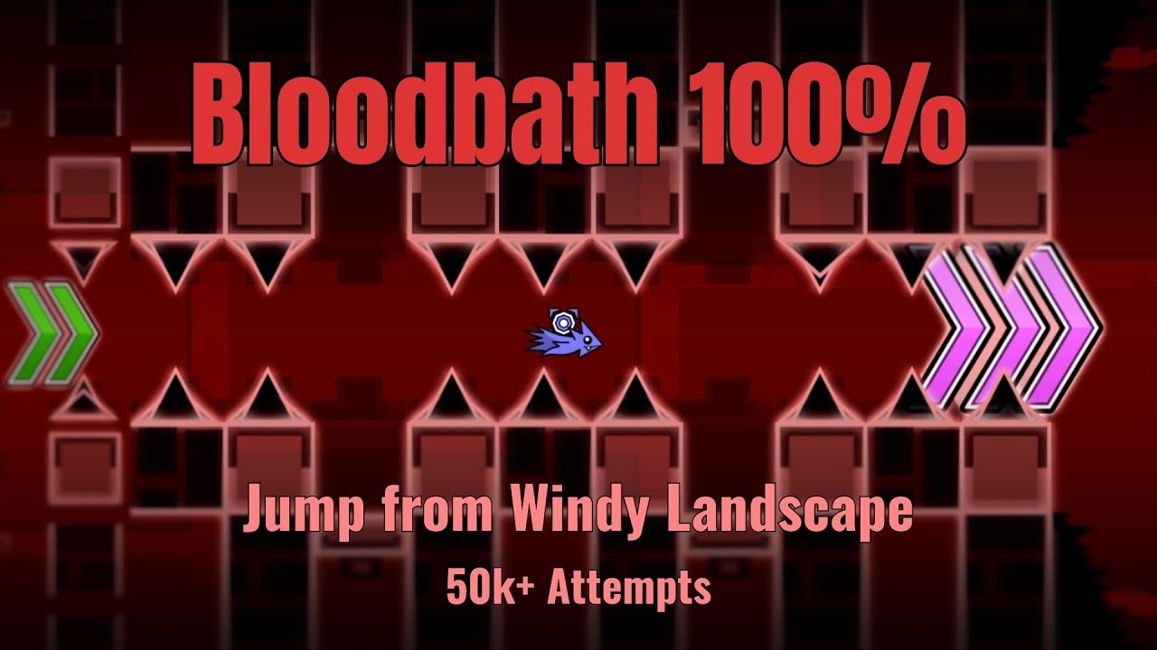 Bloodbath 100% | Jump from Windy Landscape | Geometry Dash