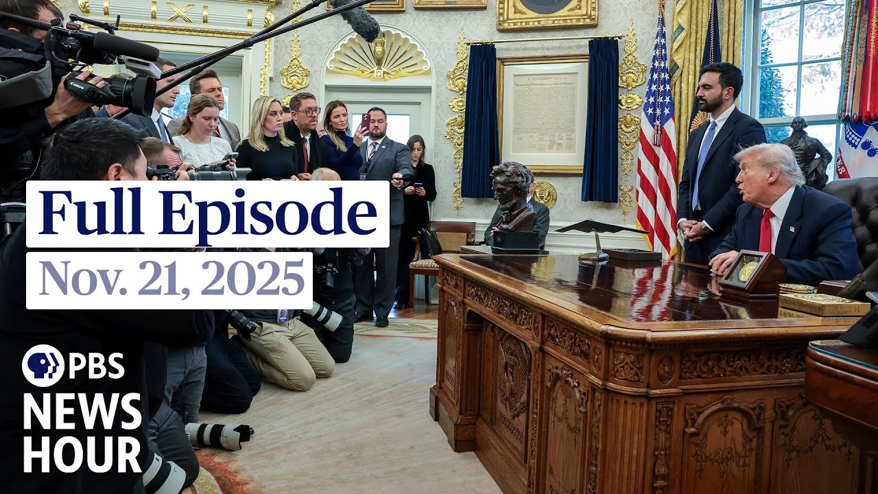 PBS News Hour full episode, Nov. 21, 2025
