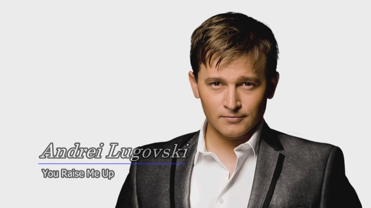 Andrei Lugovski - You Raise Me Up