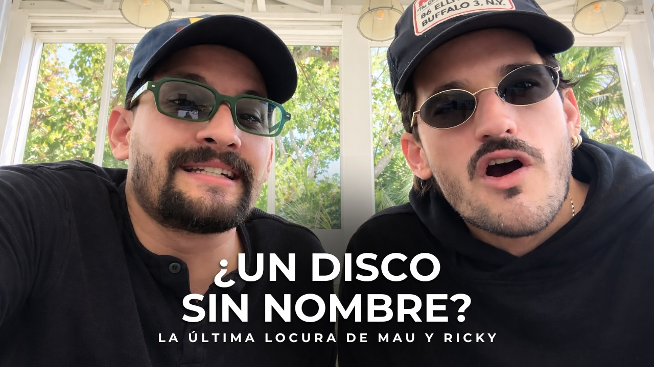 Mau y Ricky: 