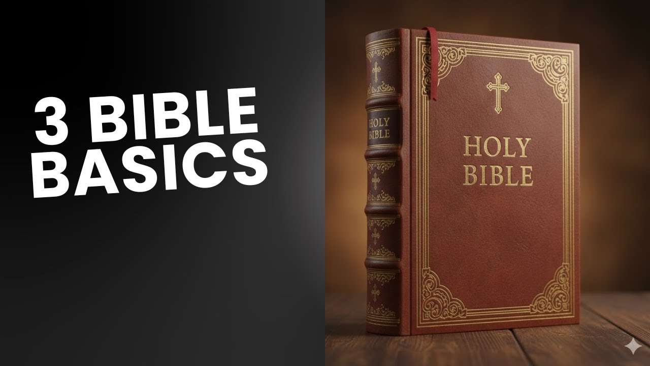 Become a Better Disciple: 3 Bible Basics Everyone Needs to Know