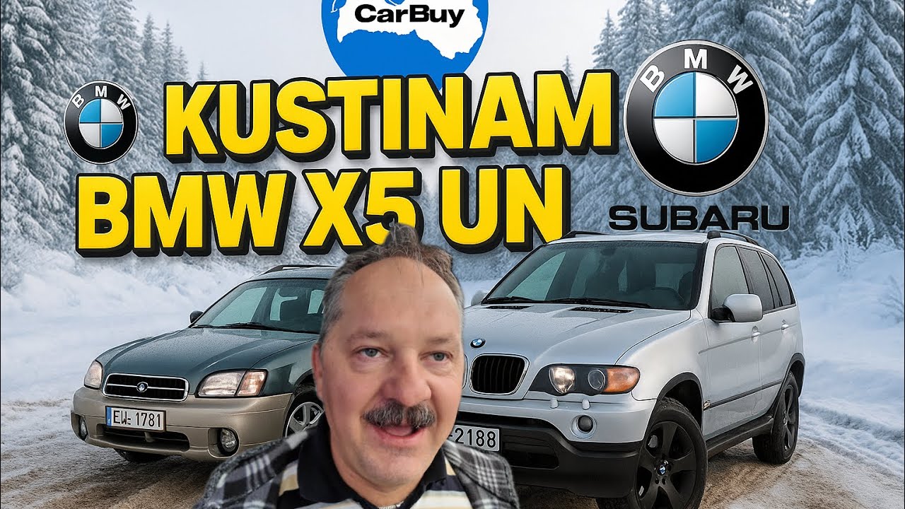 ĒRIKS KUSTINA BMW X5 E53 UN SUBARU