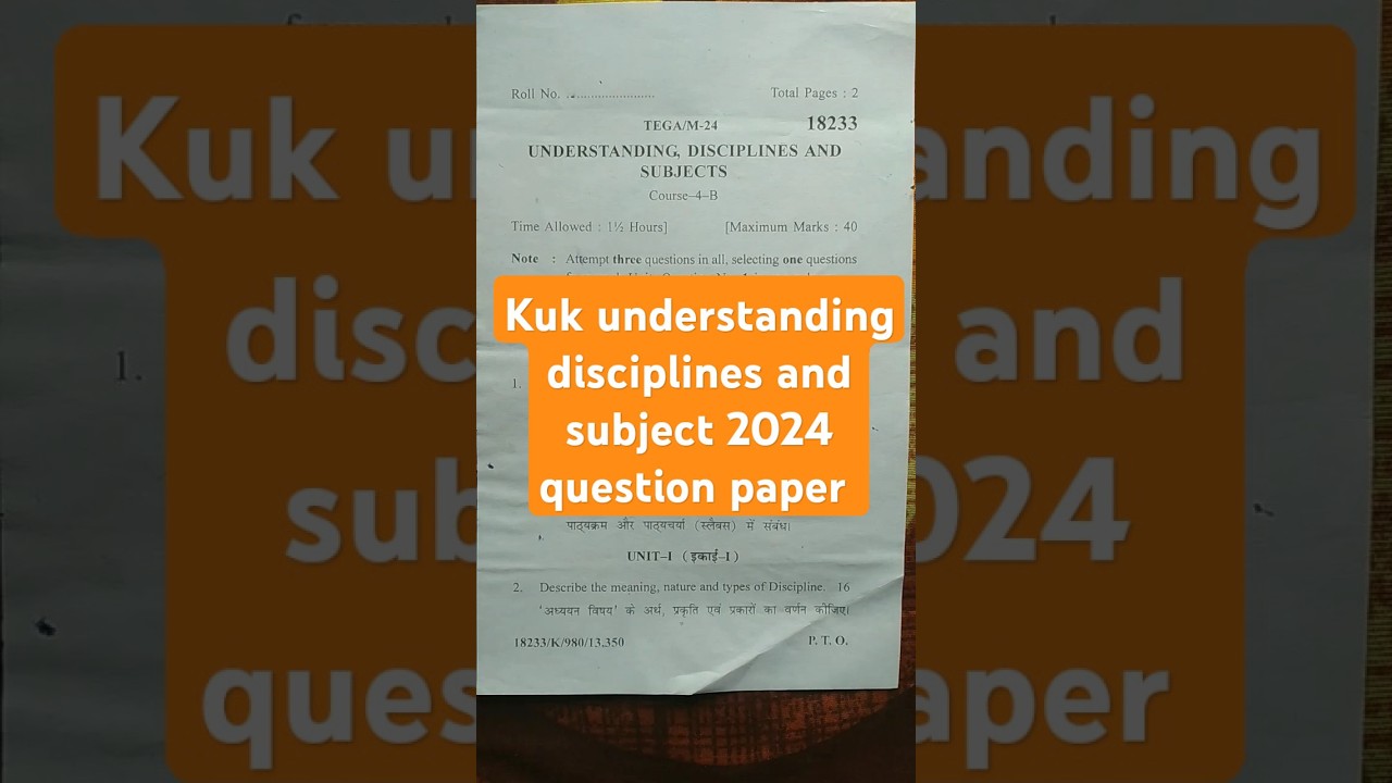 k.u.k. b.ed 1st year (2024) question paper//understanding disciplines and subject //