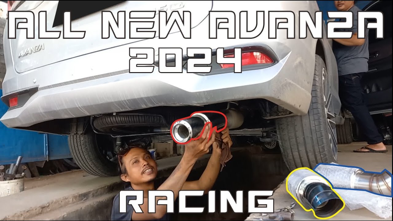 All New Avanza 2024 Ganti Knalpot Racing - Generasi Knalpot Samarinda