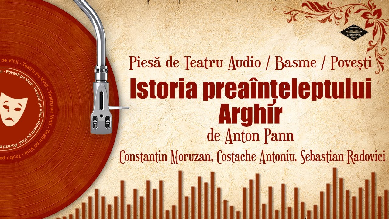 Istoria preainteleptului Arghir - de Anton Pann | Basme si povesti audio pe Vinil 🎧📖💖