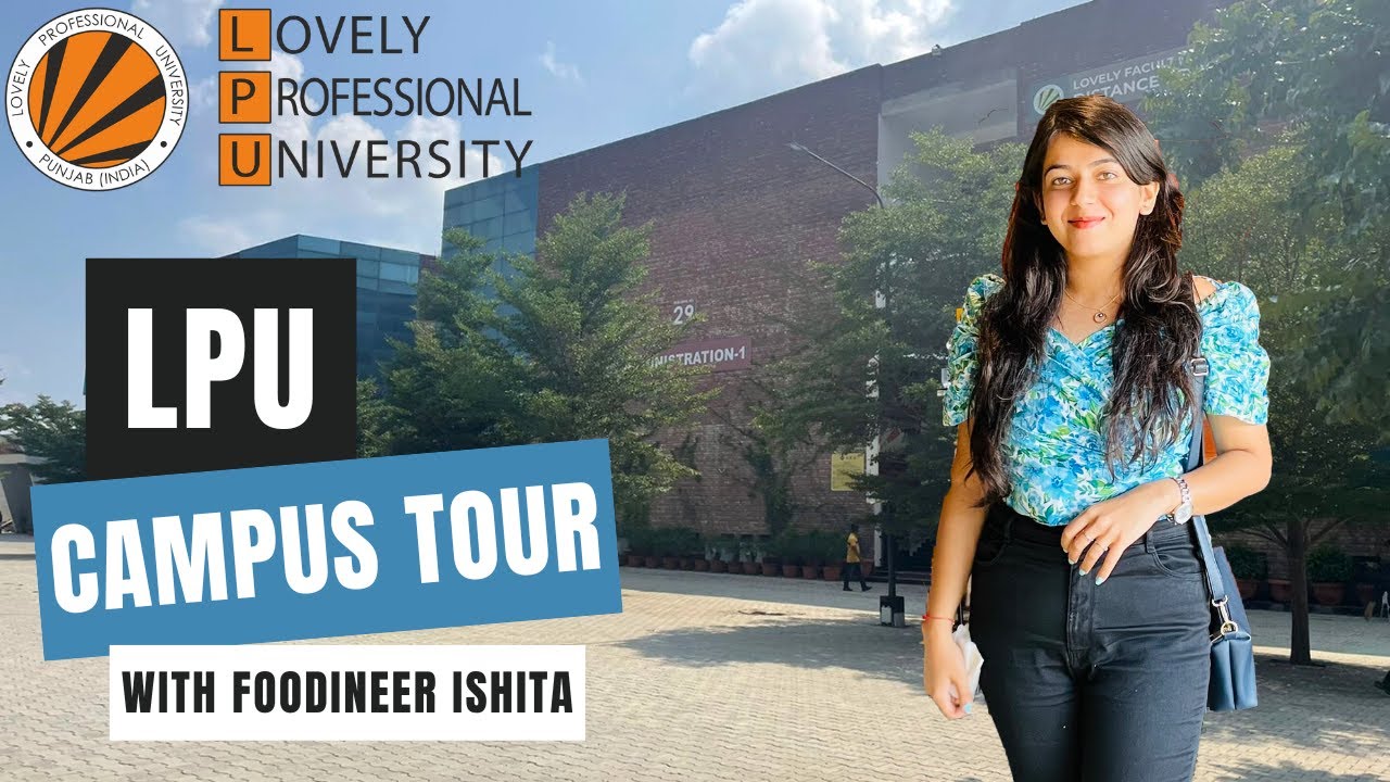 LPU Campus Tour | Lovely Professional University Whole Campus Tour | Placement Cell | LPU Tour