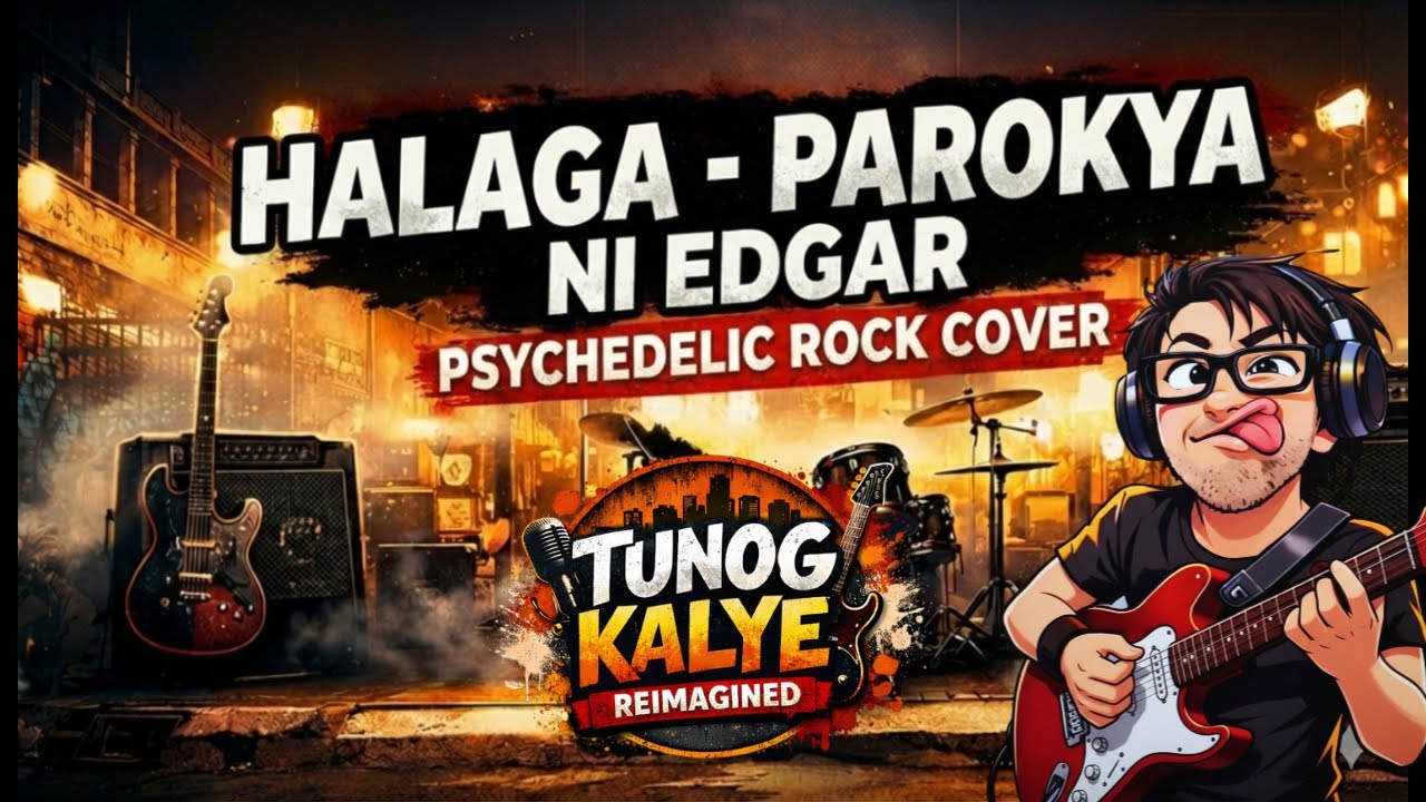 Halaga – Parokya Ni Edgar (Psychedelic Rock Cover) | Tunog Kalye Reimagined