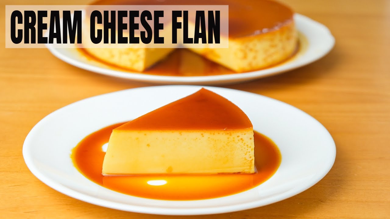 How to Make Cream Cheese Flan | Cheesecake Flan