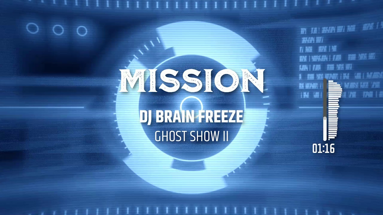 DJBRAINFREEZE - Mission (Official Visualizer)
