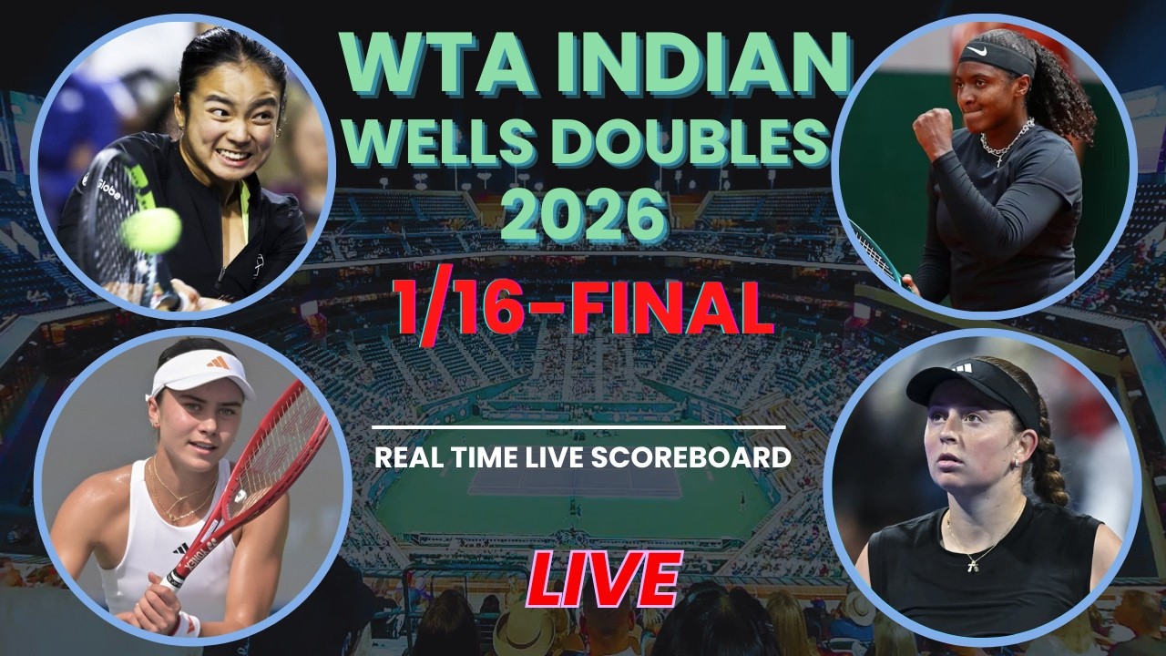 Eala / Jovic vs Baptiste / Ostapenko Live Scores | WTA Indian Wells Doubles 2026 1/16-Finals