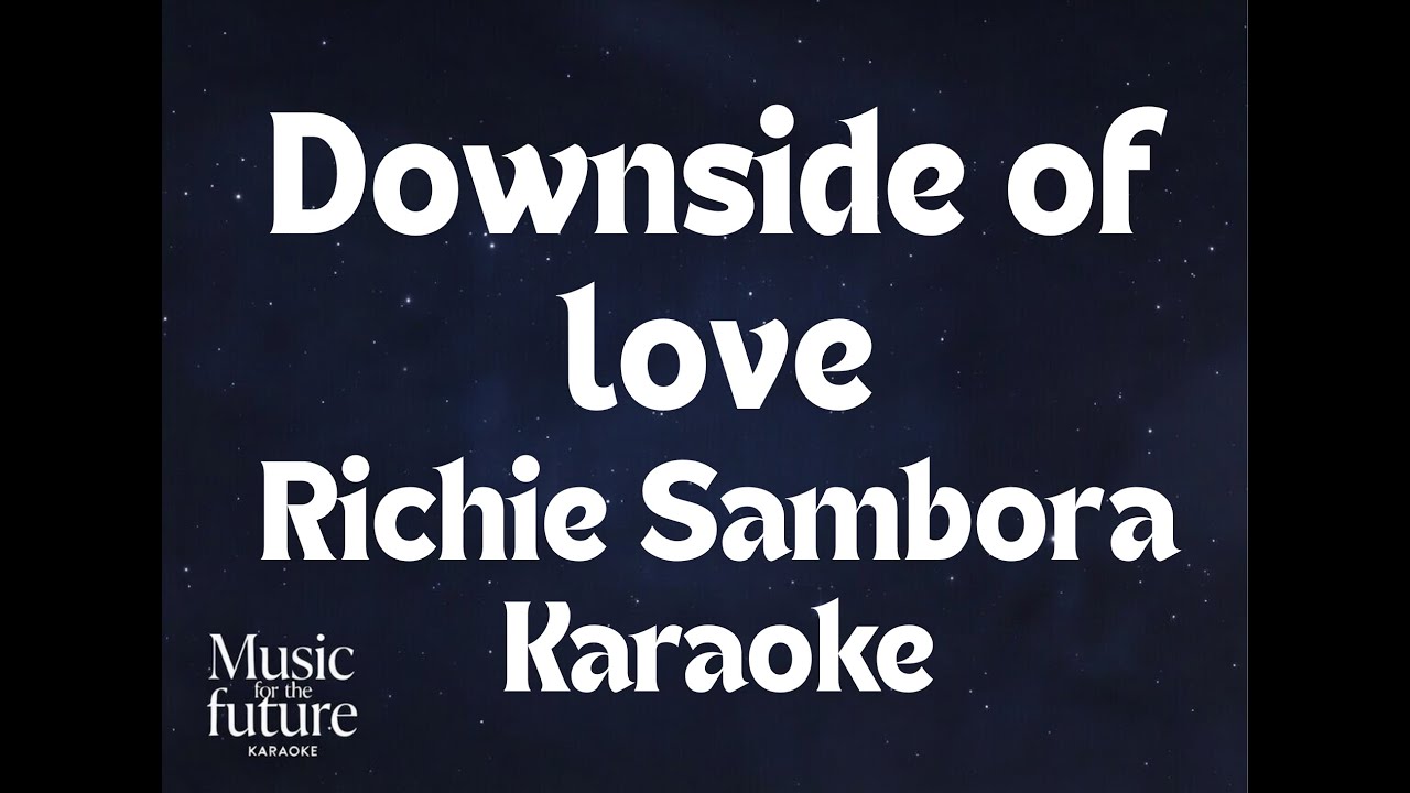 Richie Sambora - Downside of love (Karaoke Version)